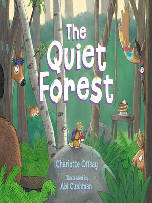 cover image of The Quiet Forest